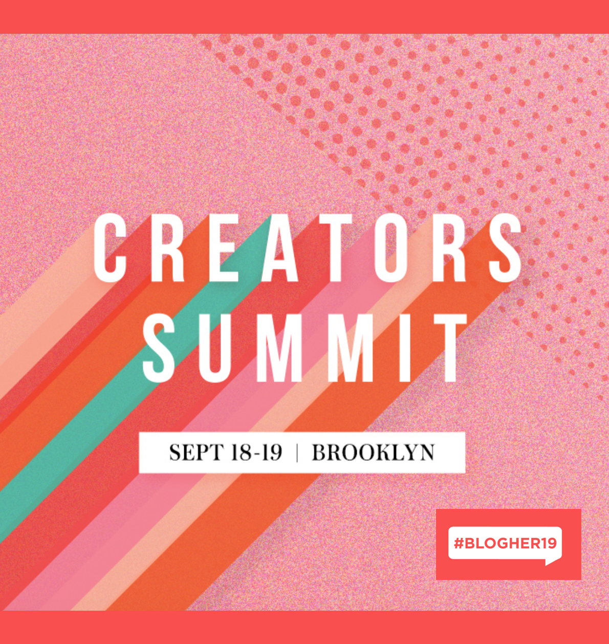 BlogHer Creators Summit Conference 2019 NYC